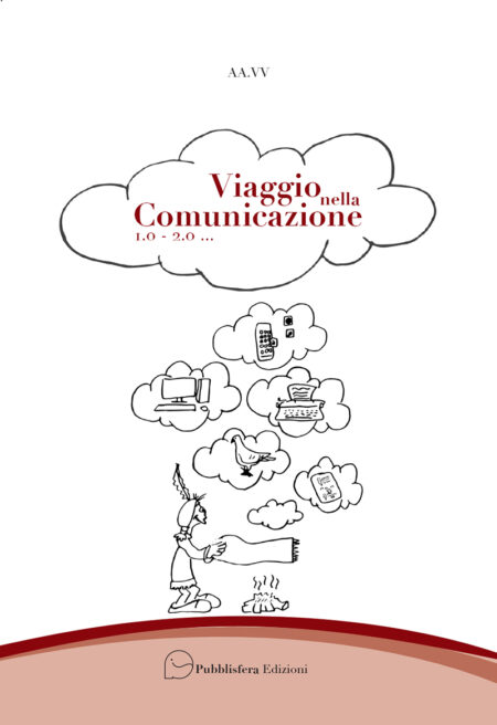 Viaggio nella comunicazione 1.0 - 2.0 ...
