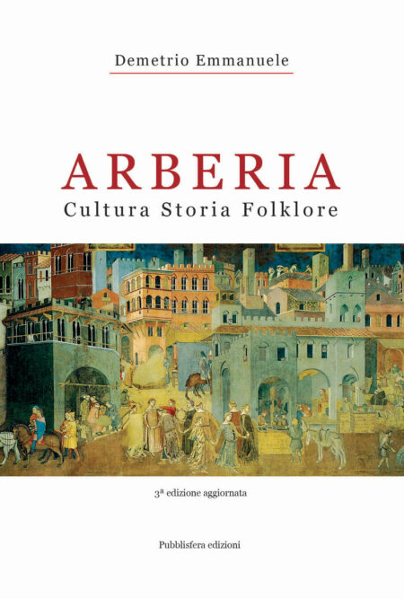 Arberia - Cultura, storia, folklore