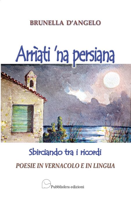 Arrìati 'na persiana - sbirciando tra i ricordi