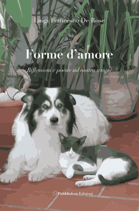 Forme d'amore - Riflessioni e poesie sul nostro tempo