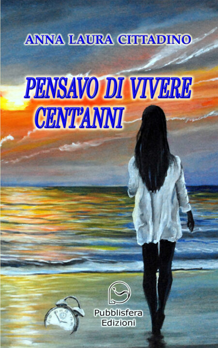 Pensavo di vivere cent'anni