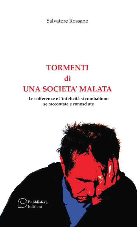 Tormenti di una società malata