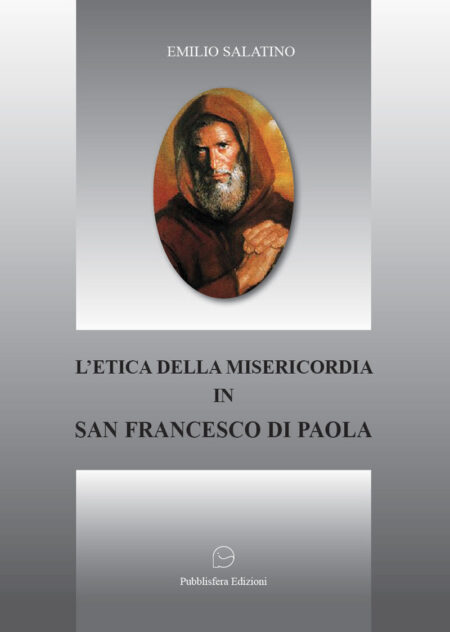 L'etica della misericordia in San Francesco di Paola