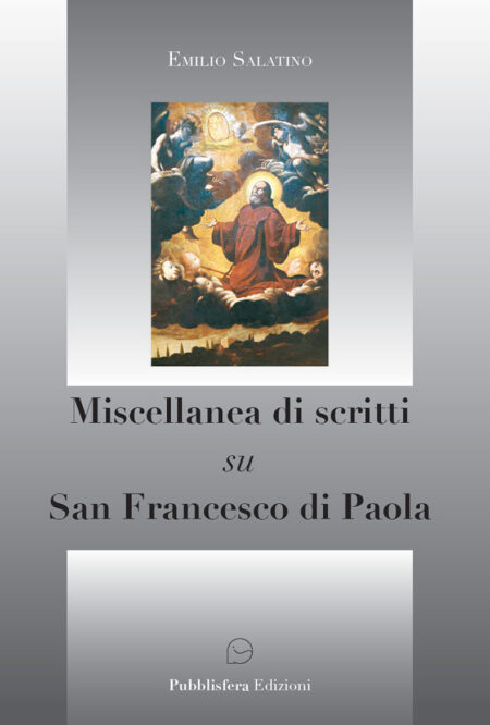 Miscellanea di scritti su San Francesco di Paola