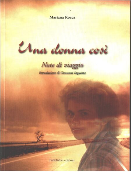 Una donna così - note di viaggio